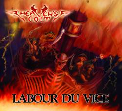 Heaven's Colt : Labour du Vice